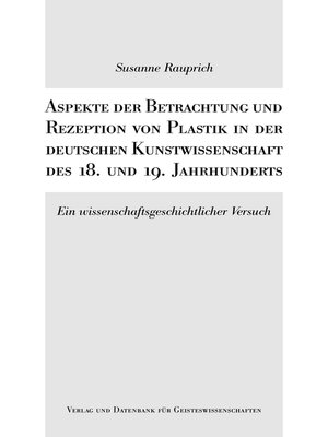 cover image of Aspekte der Betrachtung und Rezeption von Plastik in der deutschen Kunstwissenschaft
